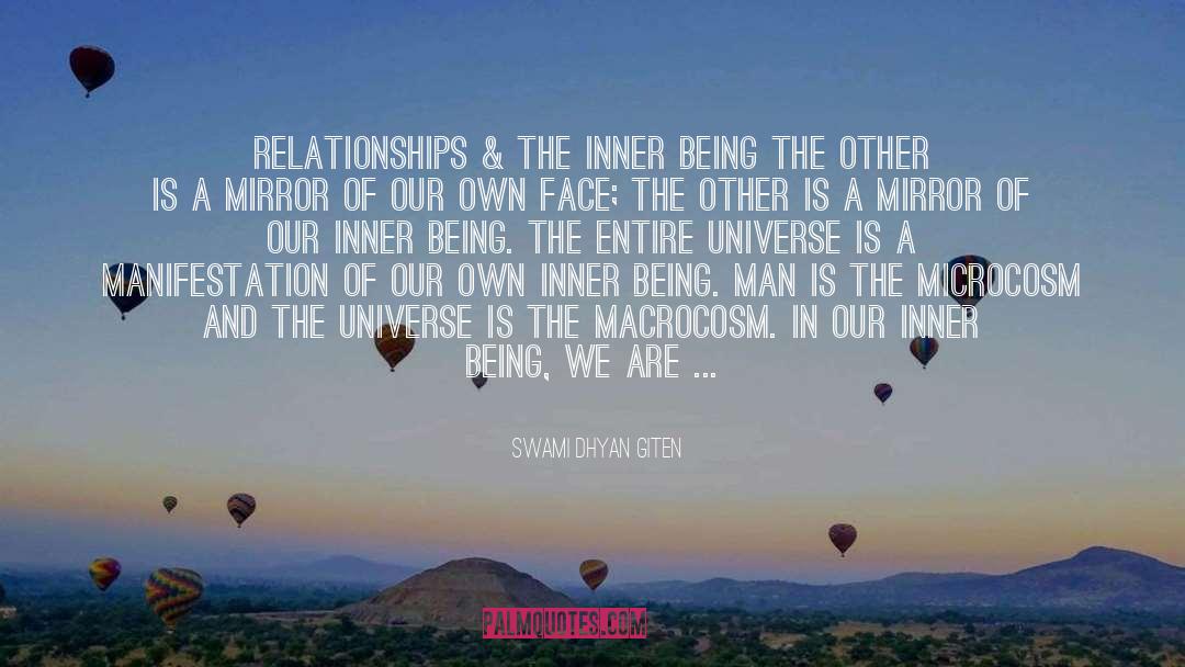 Macrocosm quotes by Swami Dhyan Giten