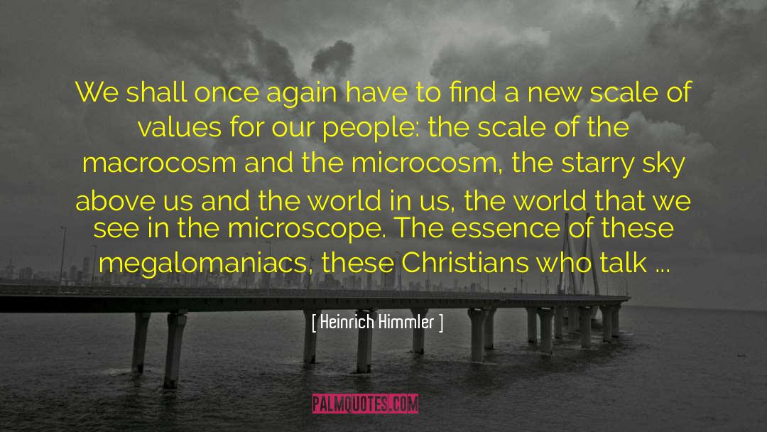 Macrocosm quotes by Heinrich Himmler