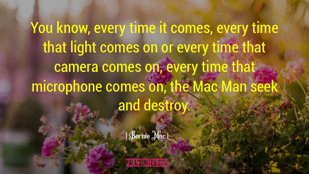 Macs quotes by Bernie Mac