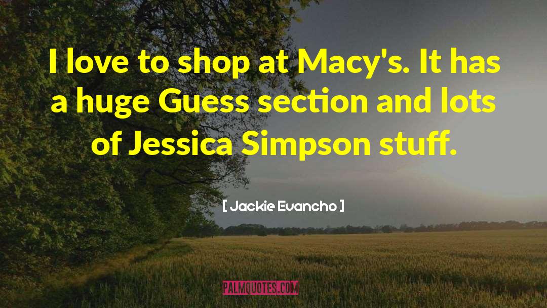 Macys quotes by Jackie Evancho