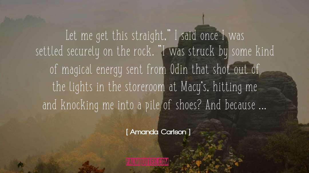 Macys quotes by Amanda Carlson