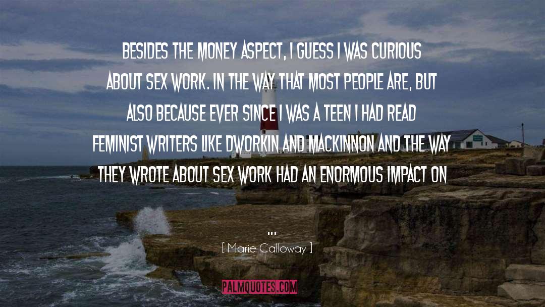 Mad About Money quotes by Marie Calloway