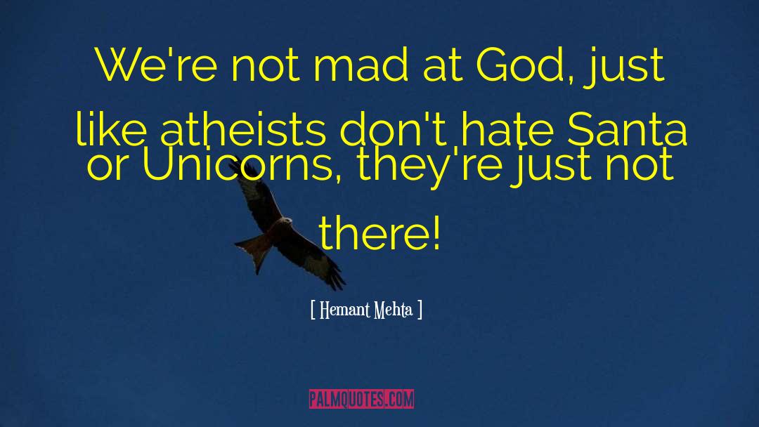 Mad At God quotes by Hemant Mehta