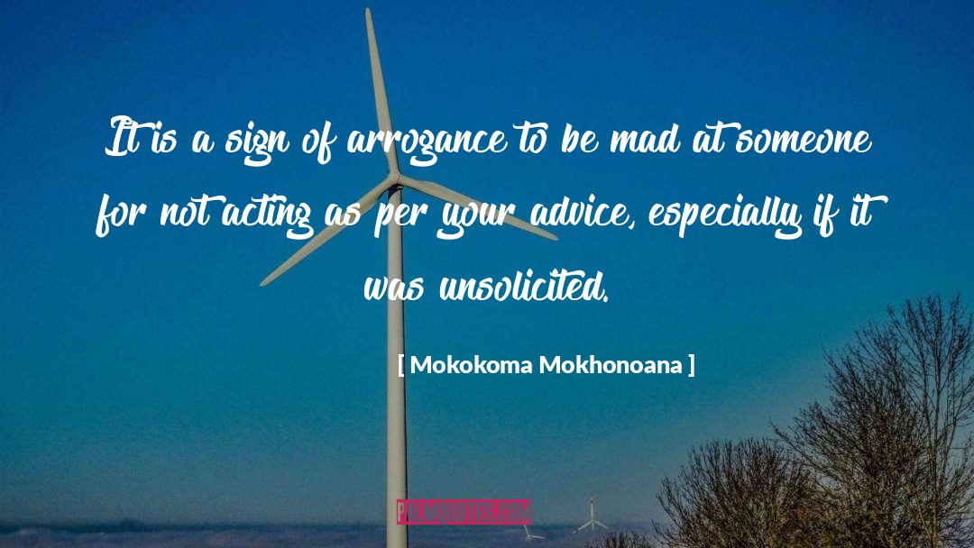 Mad At Someone quotes by Mokokoma Mokhonoana