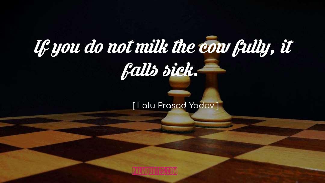 Mad Cow quotes by Lalu Prasad Yadav