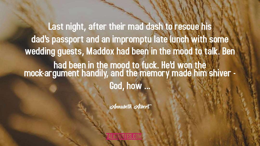 Mad Dash quotes by Annabeth Albert