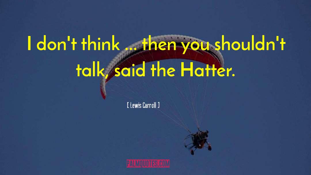 Mad Hatter Birthday quotes by Lewis Carroll