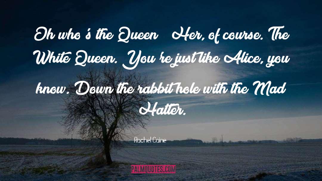 Mad Hatter Birthday quotes by Rachel Caine