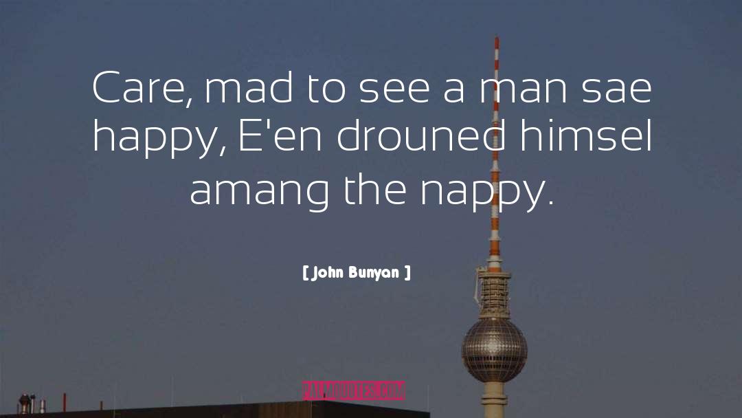 Mad Man Quote quotes by John Bunyan