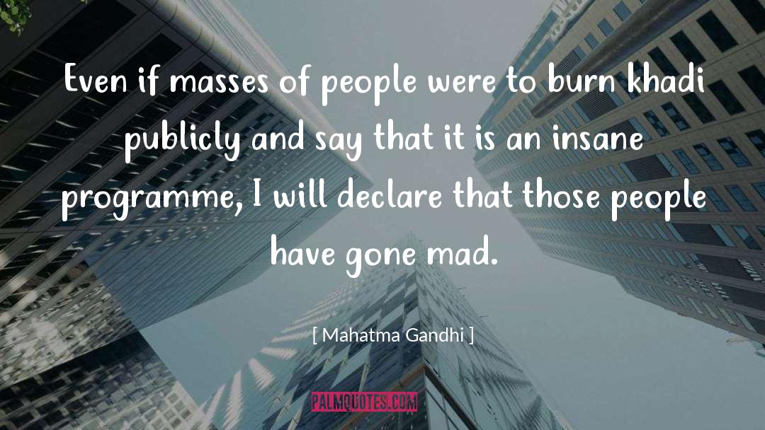 Mad Max quotes by Mahatma Gandhi