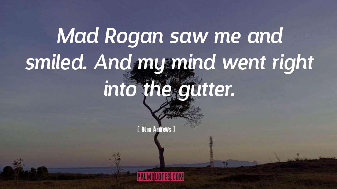 Mad Rogan quotes by Ilona Andrews