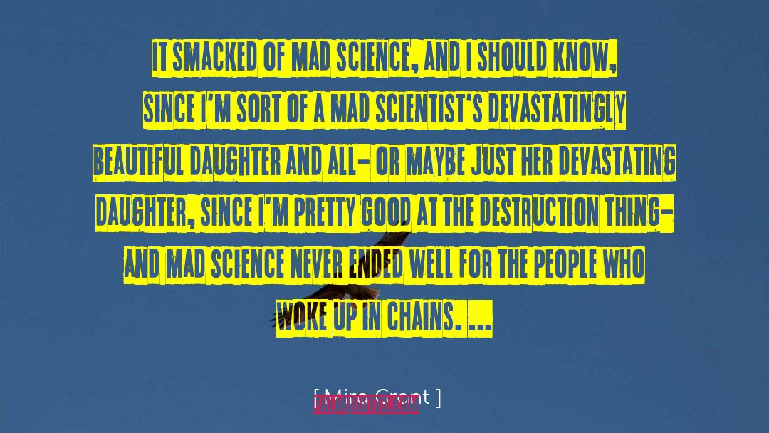 Mad Science quotes by Mira Grant