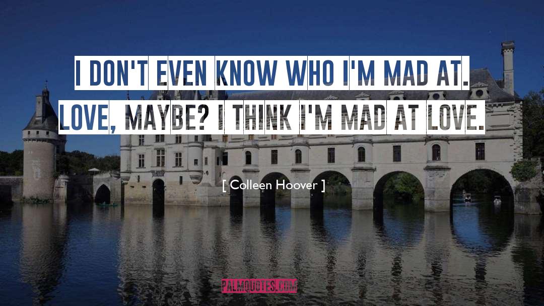 Mad Scientist quotes by Colleen Hoover