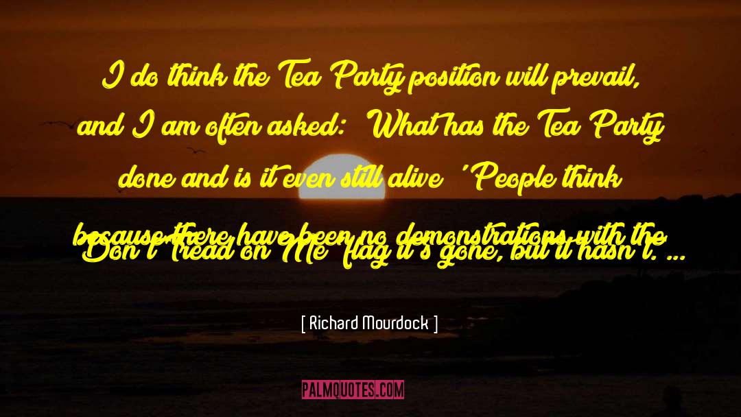 Mad Tea Party quotes by Richard Mourdock