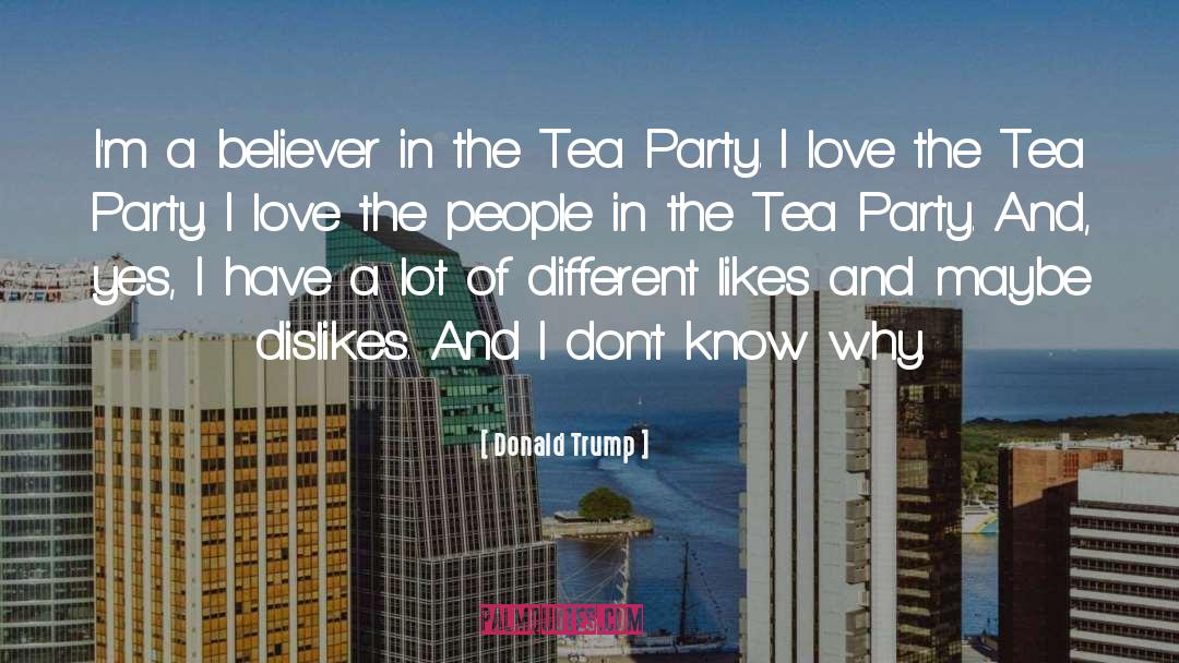 Mad Tea Party quotes by Donald Trump