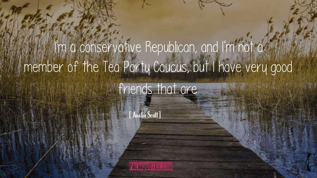 Mad Tea Party quotes by Austin Scott
