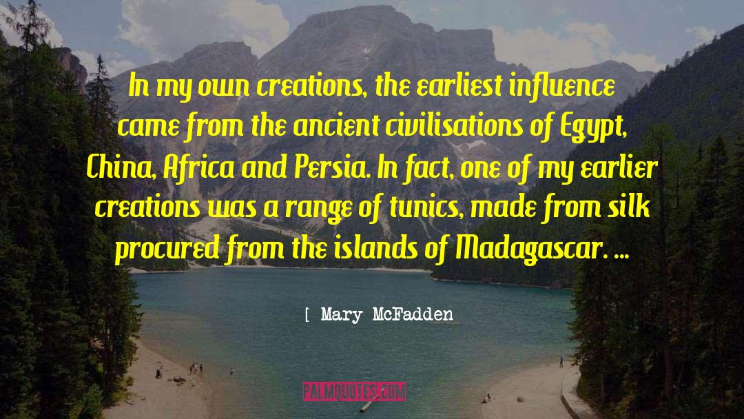 Madagascar quotes by Mary McFadden