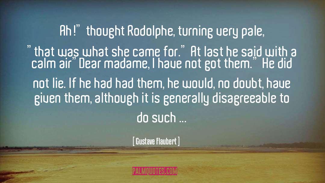 Madame Dorothea quotes by Gustave Flaubert