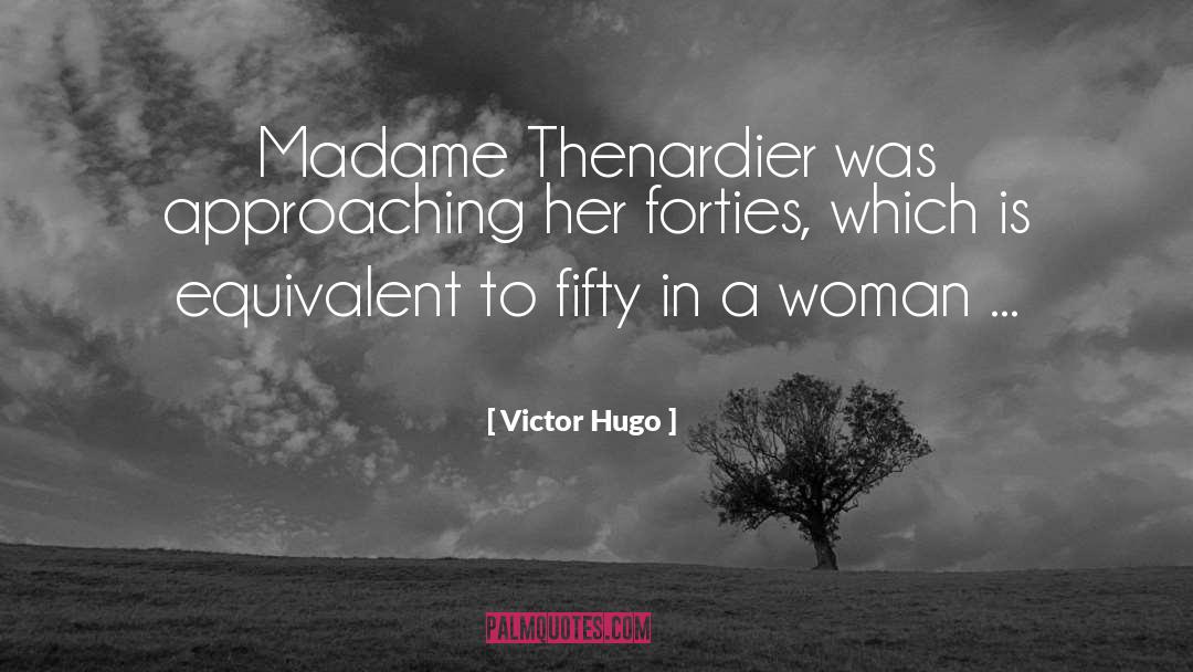 Madame Genevas quotes by Victor Hugo