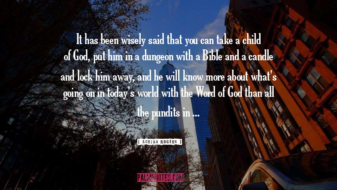 Madchild Dungeon quotes by Adrian Rogers