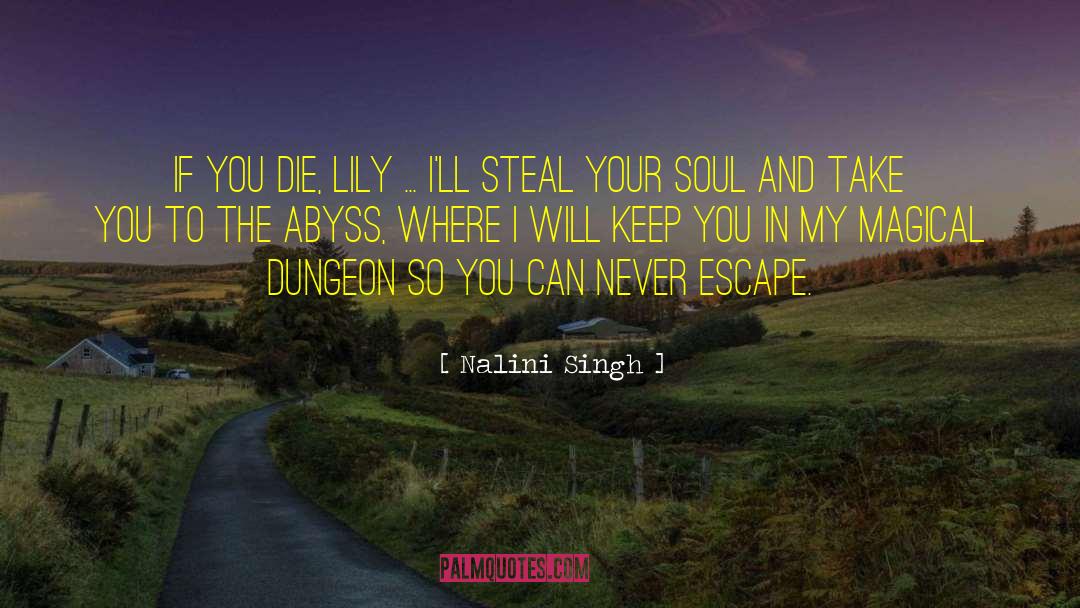 Madchild Dungeon quotes by Nalini Singh