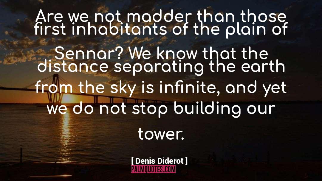 Madder Than quotes by Denis Diderot