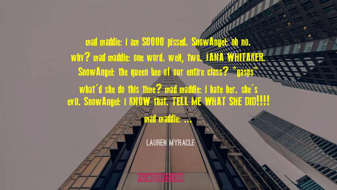 Maddie And Logan quotes by Lauren Myracle