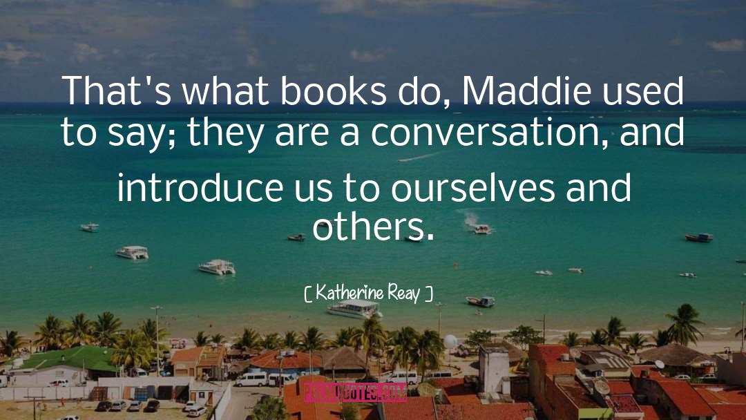 Maddie Bradott quotes by Katherine Reay