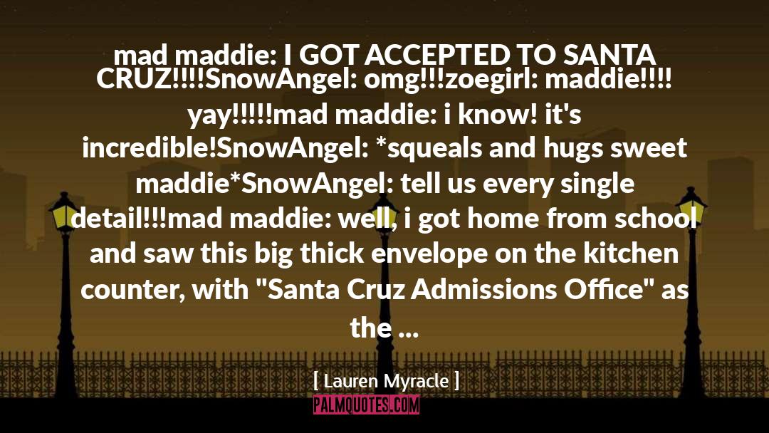 Maddie Brodatt quotes by Lauren Myracle