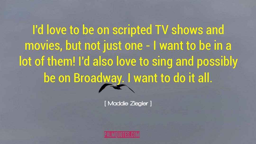 Maddie quotes by Maddie Ziegler