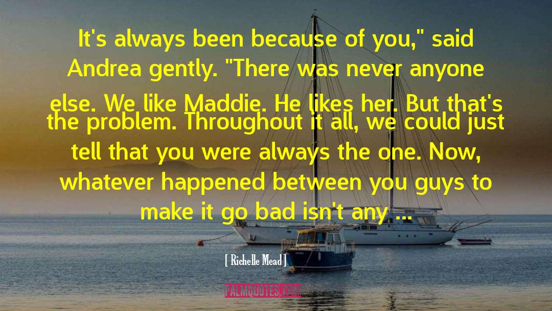 Maddie quotes by Richelle Mead