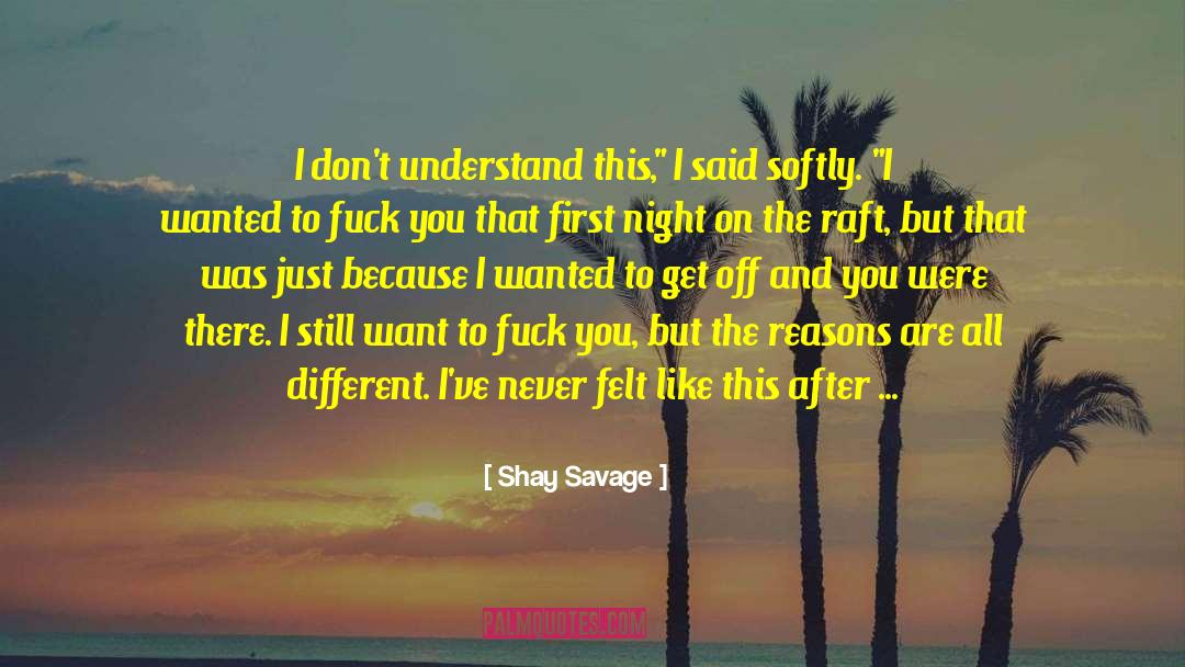 Maddox O Shay quotes by Shay Savage