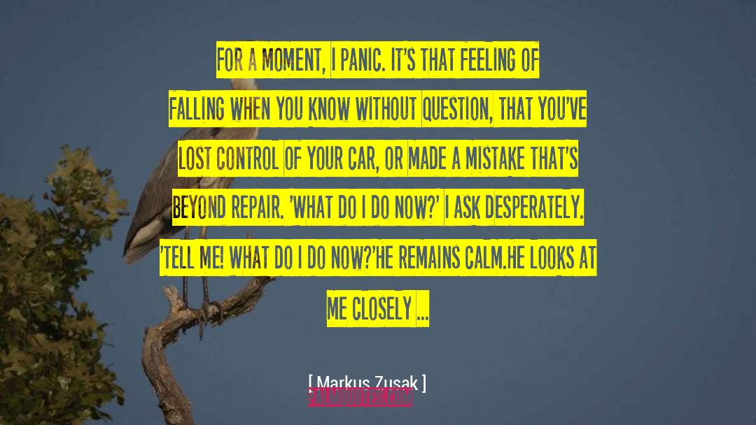 Made A Mistake quotes by Markus Zusak