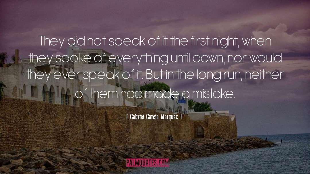 Made A Mistake quotes by Gabriel Garcia Marquez
