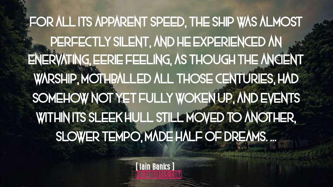 Made Half Of Dreams quotes by Iain Banks