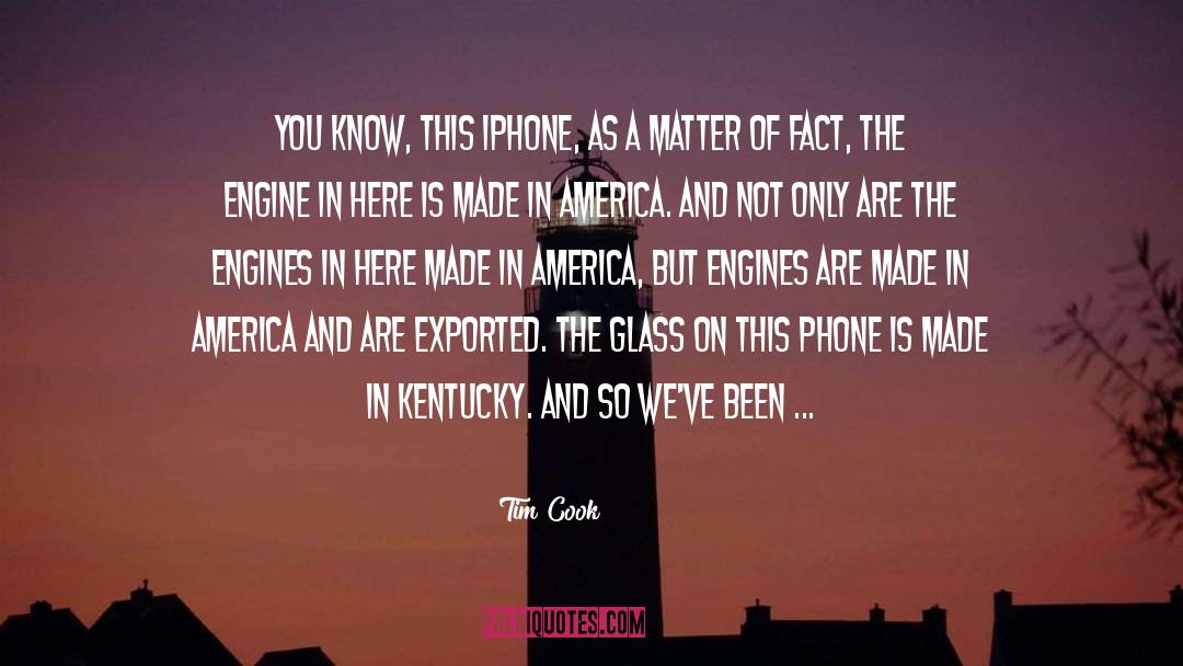 Made In America quotes by Tim Cook