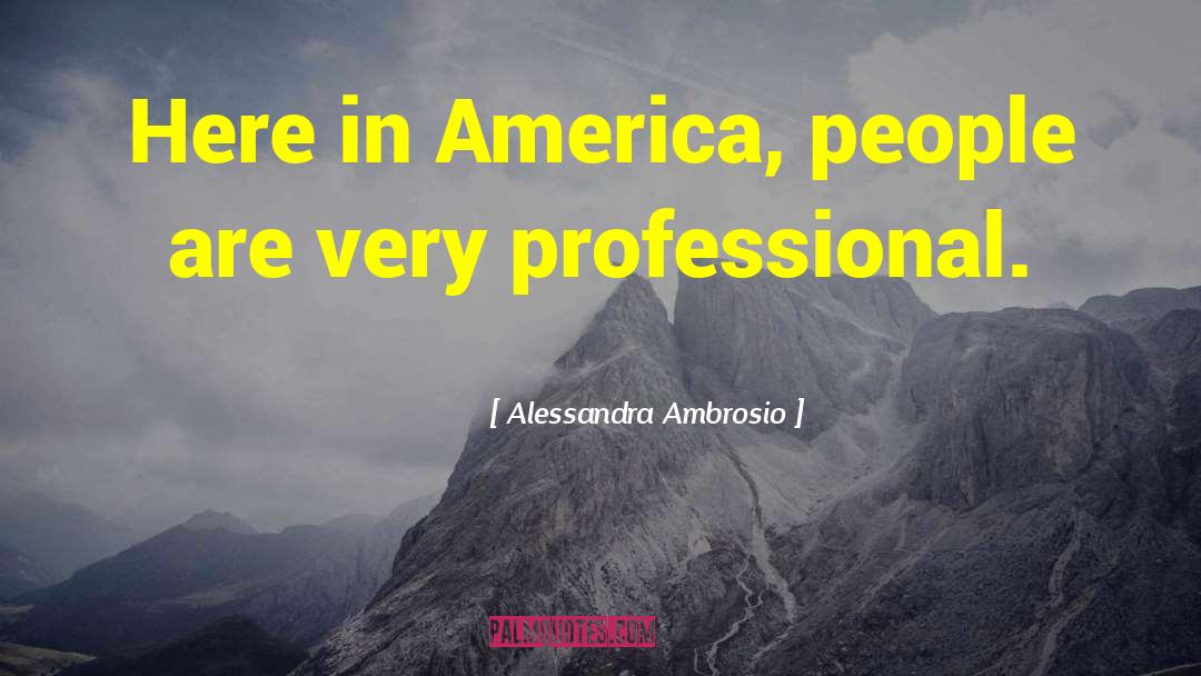 Made In America quotes by Alessandra Ambrosio