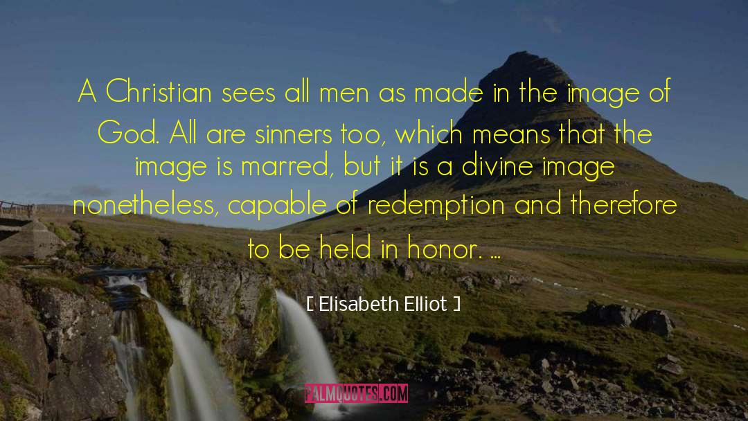 Made In The Image Of God quotes by Elisabeth Elliot