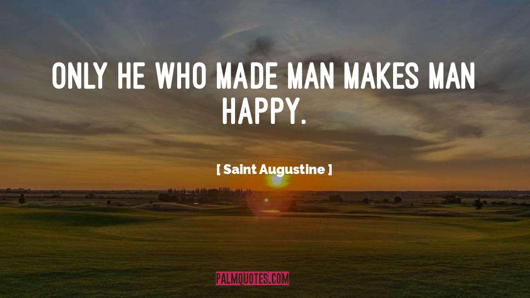 Made Man quotes by Saint Augustine