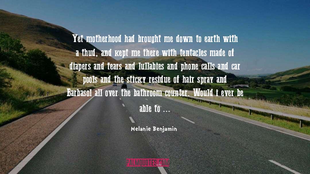 Made Me Laugh quotes by Melanie Benjamin