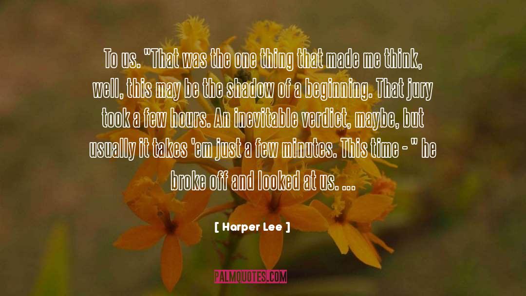Made Me Think quotes by Harper Lee