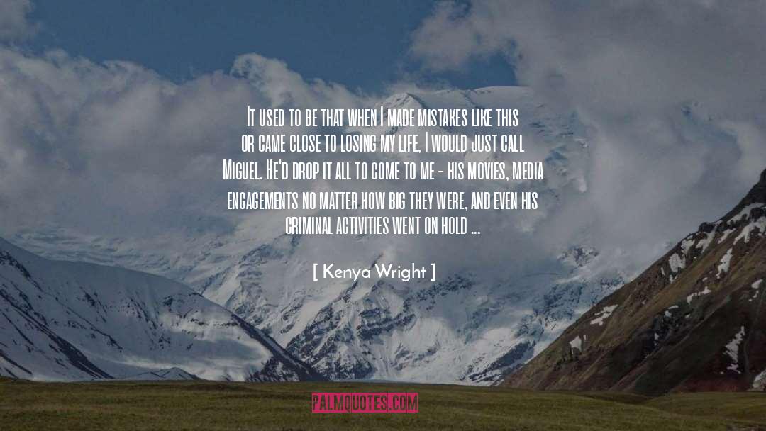 Made Me Think quotes by Kenya Wright