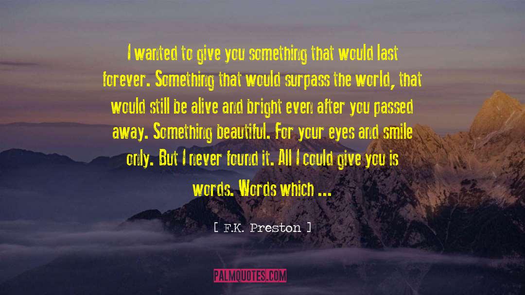 Madelena Preston quotes by F.K. Preston