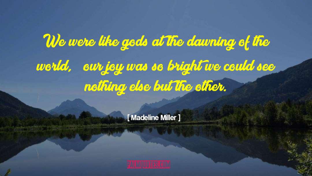 Madeline Gracechurch quotes by Madeline Miller