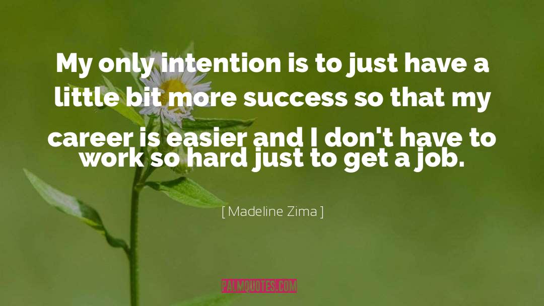 Madeline quotes by Madeline Zima