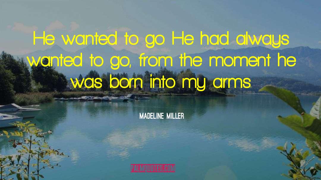 Madeline quotes by Madeline Miller