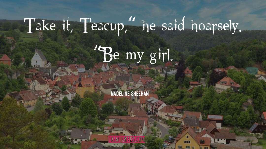 Madeline quotes by Madeline Sheehan
