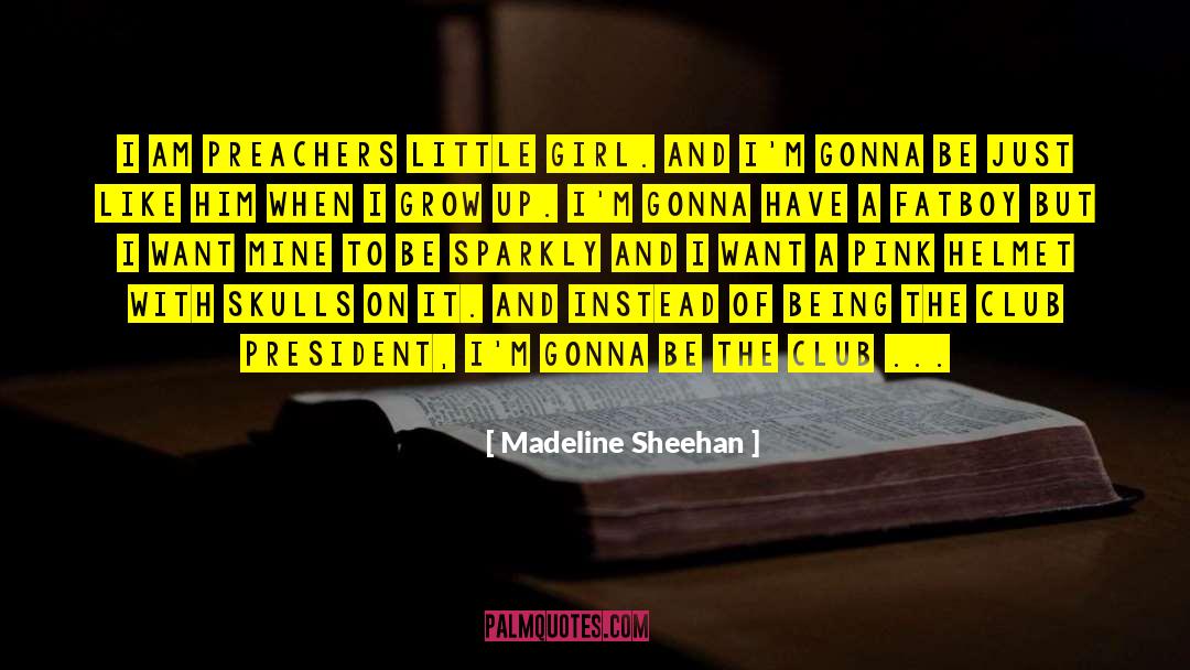 Madeline Sheehan quotes by Madeline Sheehan