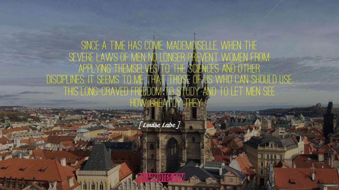 Mademoiselle quotes by Louise Labe