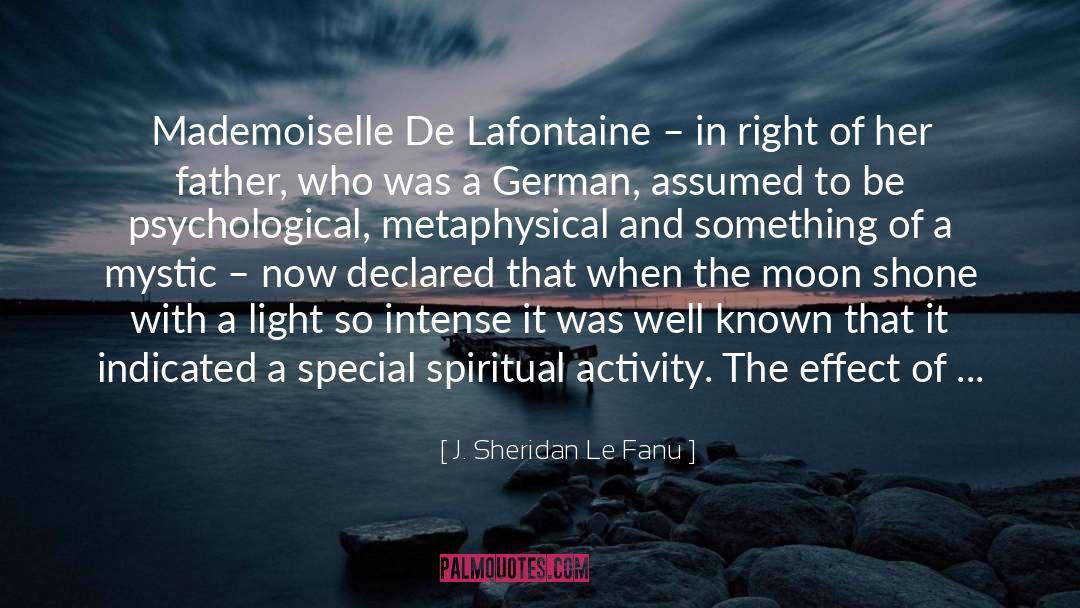 Mademoiselle quotes by J. Sheridan Le Fanu